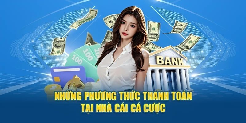 Hệ thống mang lại đa dạng hình thức thanh toán