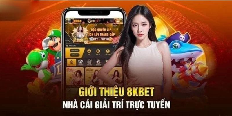 Giới thiệu 8KBET để nắm chi tiết thông tin hơn